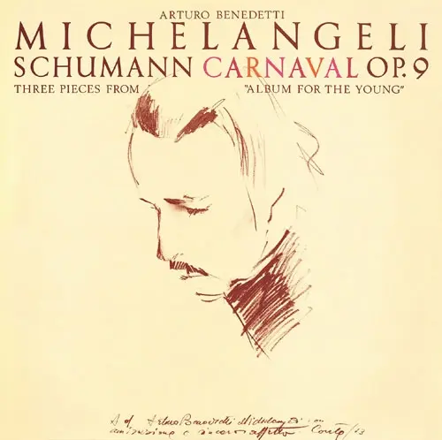 ARTURO BENEDETTI  MICHELANGELI / アルトゥーロ・ベネデッティ・ミケランジェリ / シューマン:謝肉祭/子供のためのアルバムより/ウィーンの謝肉祭の道化より