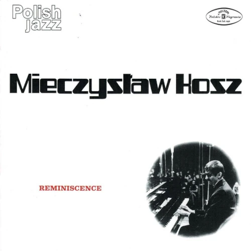 MIECZYSLAW KOSZ / Reminiscence(HYBRID SACD)