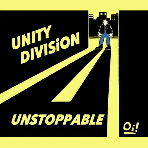 UNITY DIVISiON / UNSTOPPABLE