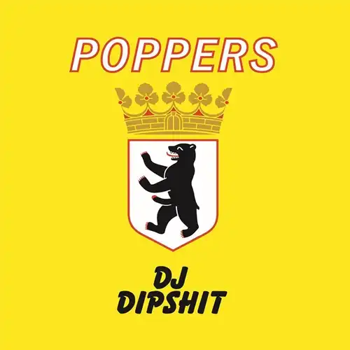 DJ DIPSHIT / POPPERS1000
