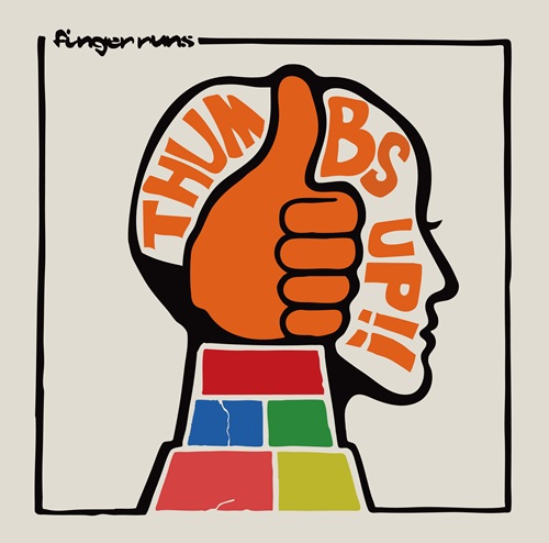 Finger Runs / Thumbs up!!