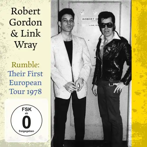 ROBERT GORDON WITH LINK WRAY / ロバート・ゴードン・ウィズ・リンク・レイ / RUMBLE: THEIR FIRST EUROPEAN TOUR 1978 (2CD+DVD)