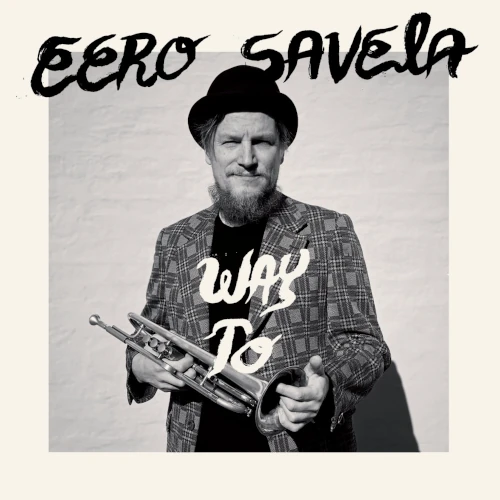 EERO SAVELA / Way To(LP)