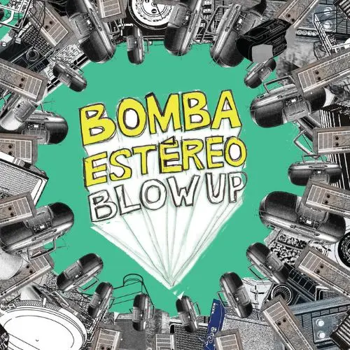 BOMBA ESTEREO / ボンバ・エステレオ / BLOW UP(LIME GREEN MARBLE VINYL, LIMITED)