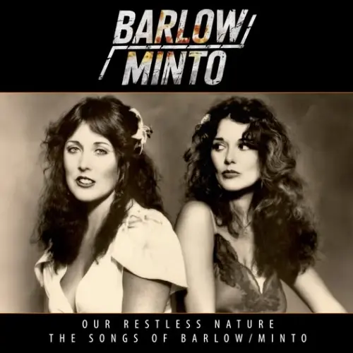 OUR RESTLESS NATURE (THE SONGS OF PAM BARLOW & JANET MINTO)/BARLOW