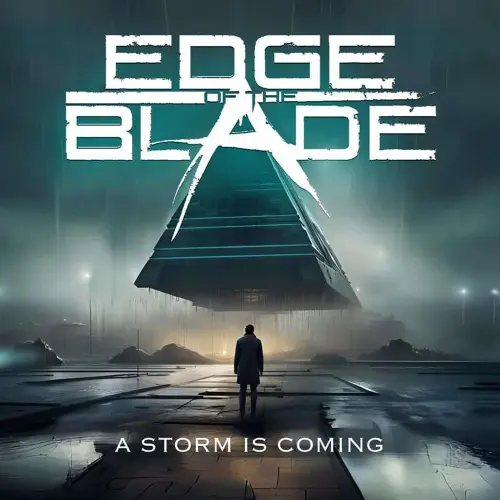 EDGE OF THE BLADE / エッジ・オブ・ザ・ブレイド / A STORM IS COMING