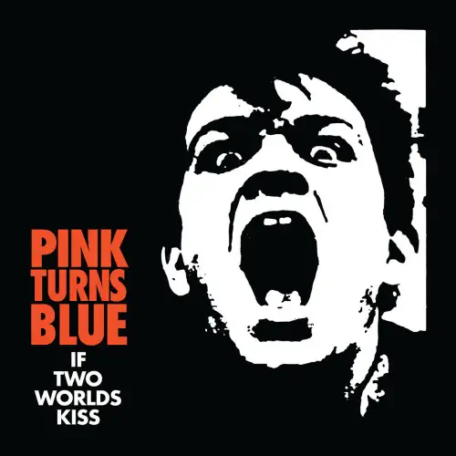 PINK TURNS BLUE / IF TWO WORLDS KISS (CLEAR PURPLE VINYL)
