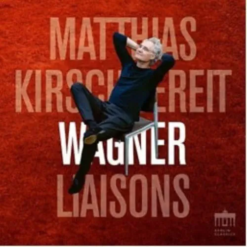 MATTHIAS KIRSCHNEREIT / マティアス・キルシュネライト / WAGNER LIAISONS