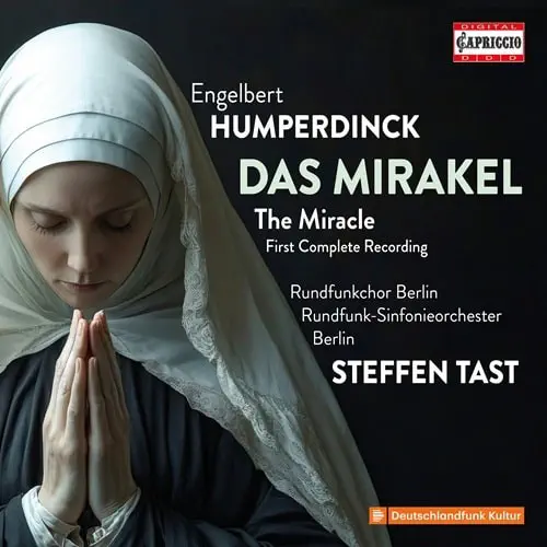 STEFFEN TAST / シュテフェン・タスト / HUMPERDINCK:DAS MIRAKEL