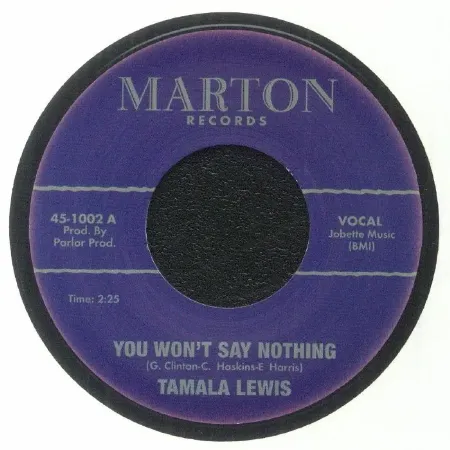TAMALA LEWIS / YOU WON'T SAY NOTHING (7")