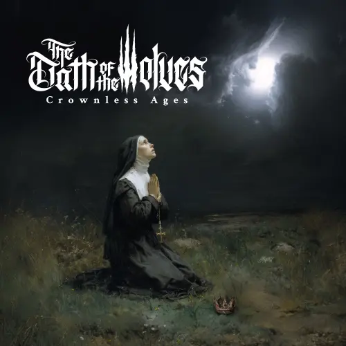 CROWNLESS AGES / クラウンレス・エイジズ/THE OATH OF THE WOLVES/ジ