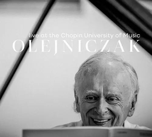 JANUSZ OLEJNICZAK / ヤヌシュ・オレイニチャク / LIVE AT THE CHOPIN UNIVERSITY OF MUSIC