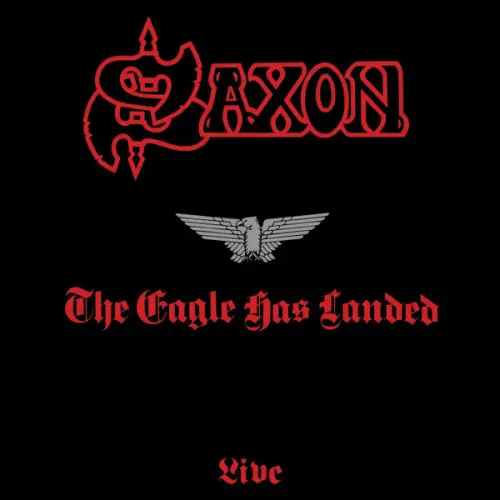 SAXON / サクソン / THE EAGLE HAS LANDED - LIVE / 暴走ライヴ(鷲は舞い降りた)