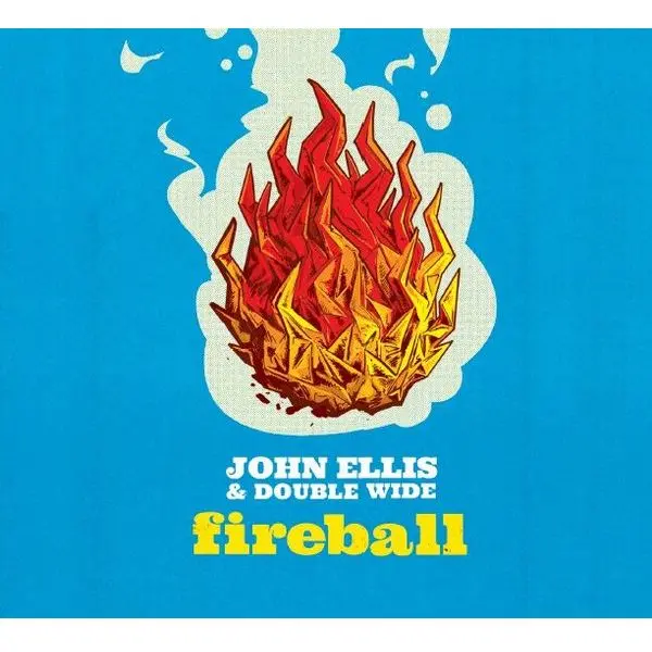 JOHN ELLIS(SAX) / ジョン・エリス(SAX) / FIREBALL