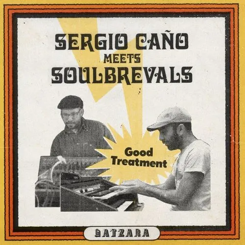 SERGIO CANO / GOOD TREATMENT