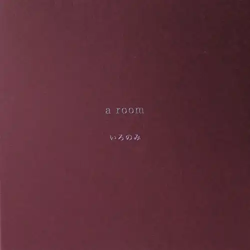 IRONOMI / いろのみ / a room