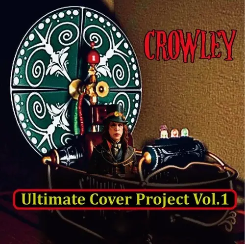 クロウリー / ULTIMATE COVER PROJECT VOL.1