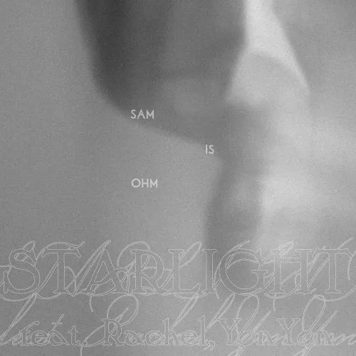 Sam is Ohm / STARLIGHT feat. Rachel, YonYon (7")