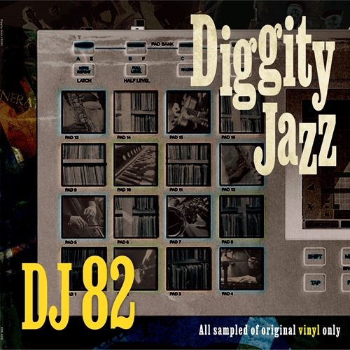 DJ 82「Diggity Jazz (LP)」、ヒップホップ50年の歴史を読み解く決定版