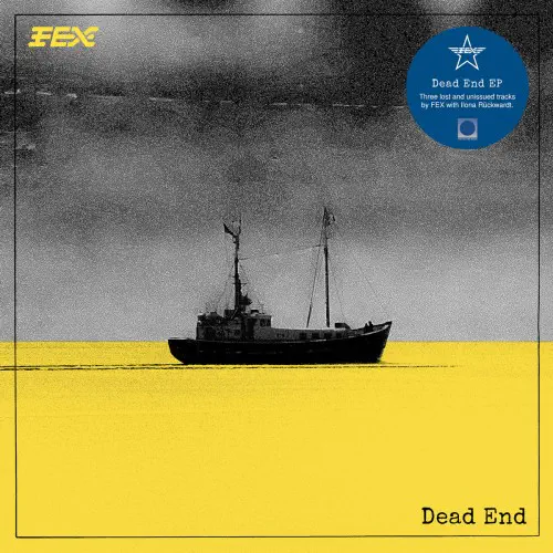 DEAD END (LIM. YELLOW VINYL)/FEX (POST PUNK)/ネット界最大の謎