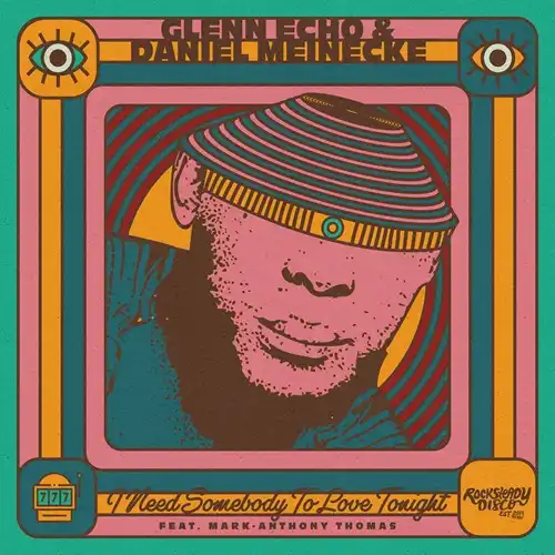 GLENN ECHO & DANIEL MEINECKE / グレン・エコー&ダニエル・マイネッケ / I NEED SOMEBODY TO LOVE TONIGHT (SYLVESTER COVER FEAT. MARK-ANTHONY THOMAS) B/W LUCKY 7S