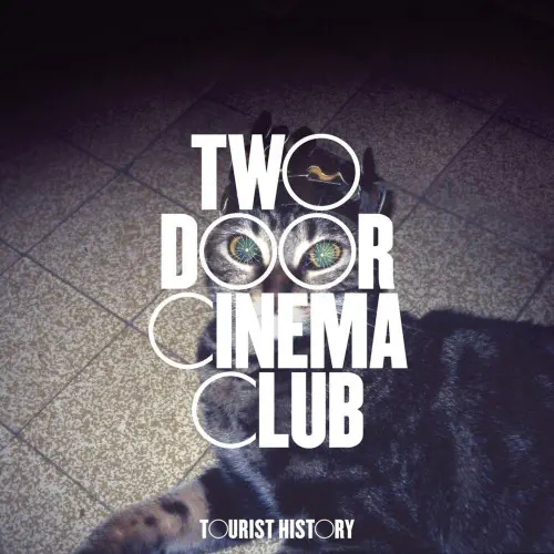 TWO DOOR CINEMA CLUB / TOURIST HISTORY (2CD)