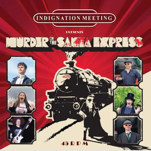 INDIGNATION MEETING / MURDER ON THE SANTA EXPRESS (7")