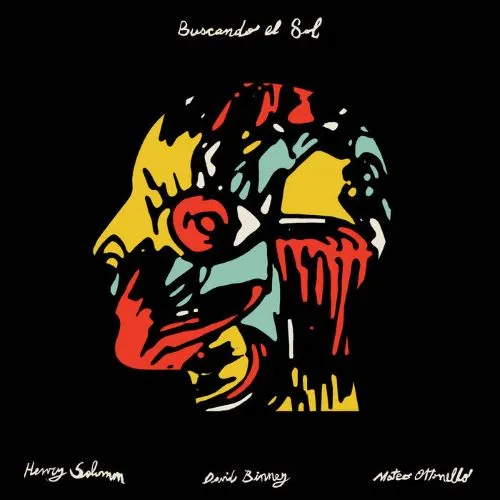 MATEO OTTONELLO & HENRY SOLOMON & DAVID BINNEY / マテオ・オットネッロ & ヘンリー・ソロモン & デヴィッド・ビニー / BUSCANDO EL SOL