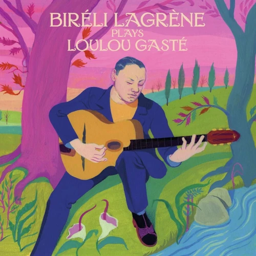 BIRELI LAGRENE / ビレリ・ラグレーン / Plays Loulou Gasté