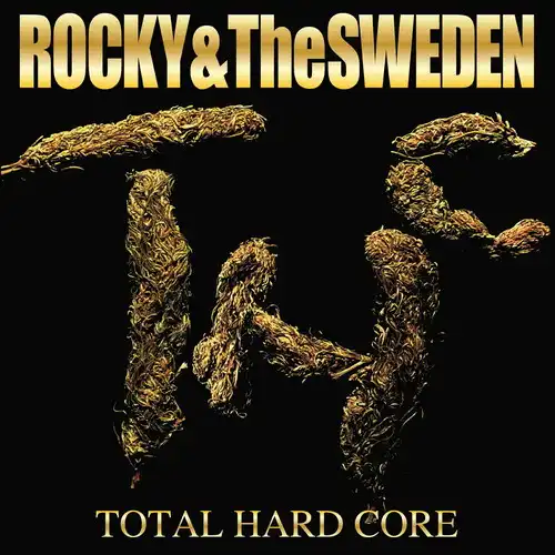 Total Hard Core (CD/30TH ANNIVERSARY EDITION)/ROCKY&TheSWEDEN/30