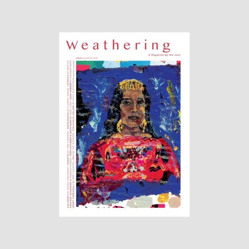 WE JAZZ MAGAZINE&nbsp;/&nbsp;We Jazz Magazine / Winter 2025 "Weathering"