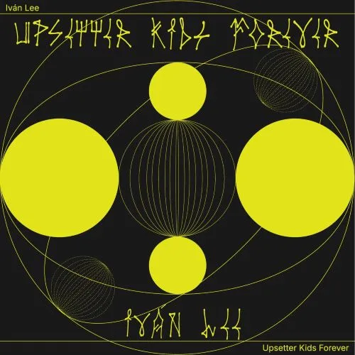 IVAN LEE / UPSETTER KIDS FOREVER
