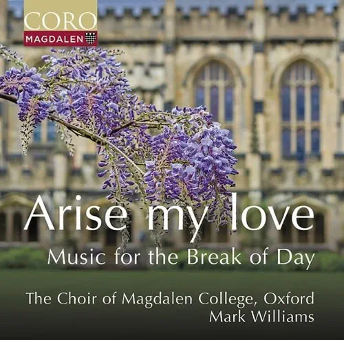 CHOIR OF MAGDALEN COLLEGE, OXFORD / オックスフォード・モードリン・カレッジ聖歌隊 / ARISE, MY LOVE