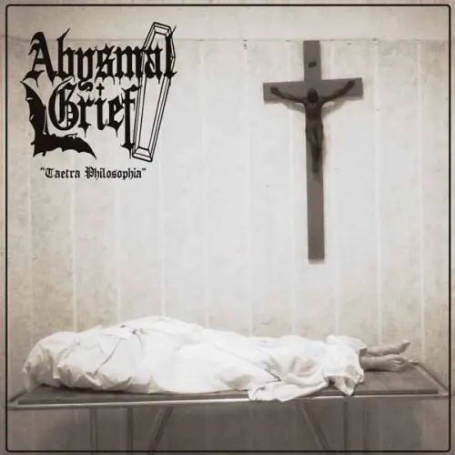ABYSMAL GRIEF / TAETRA PHILOSOPHIA