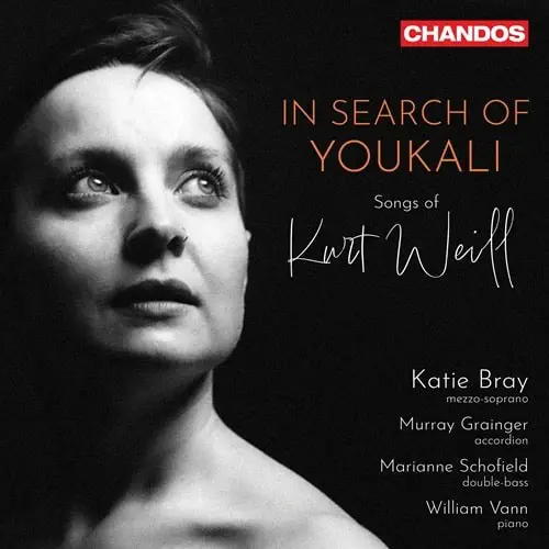 KATIE BRAY / ケイティ・ブレイ / WEILL:SONGS - IN SEARCH OF YOUKALI