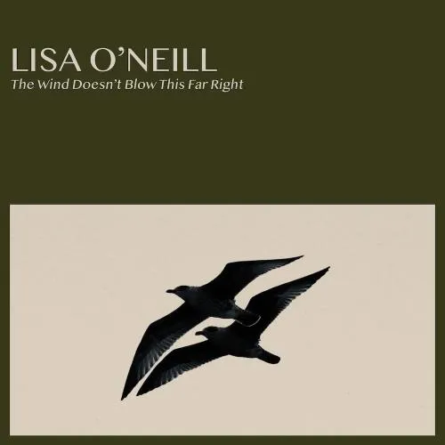 LISA O'NEILL / THE WIND DOESN'T BLOW THIS FAR RIGHT [12"]
