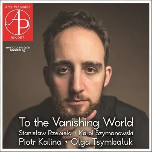 PIOTR KALINA / ピオトル・カリナ / TO THE VANISHING WORLD