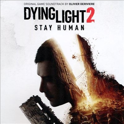 DERIVIERE, OLIVIER / DYING LIGHT 2 STAY HUMAN (ORIGINAL SOUNDTRACK) (2CD)