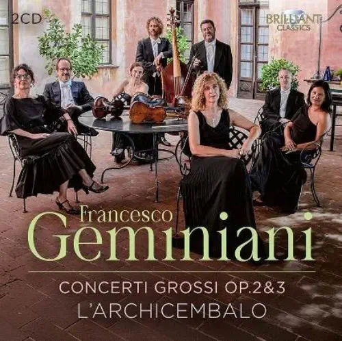 L'ARCHICEMBALO / ラルキチェンバロ / GEMINIANI:CONCERTI GROSSI OP.2&3