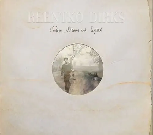 REENTKO DIRKS / レーントコ・ディルクス / RAIN, STEAM AND SPEED