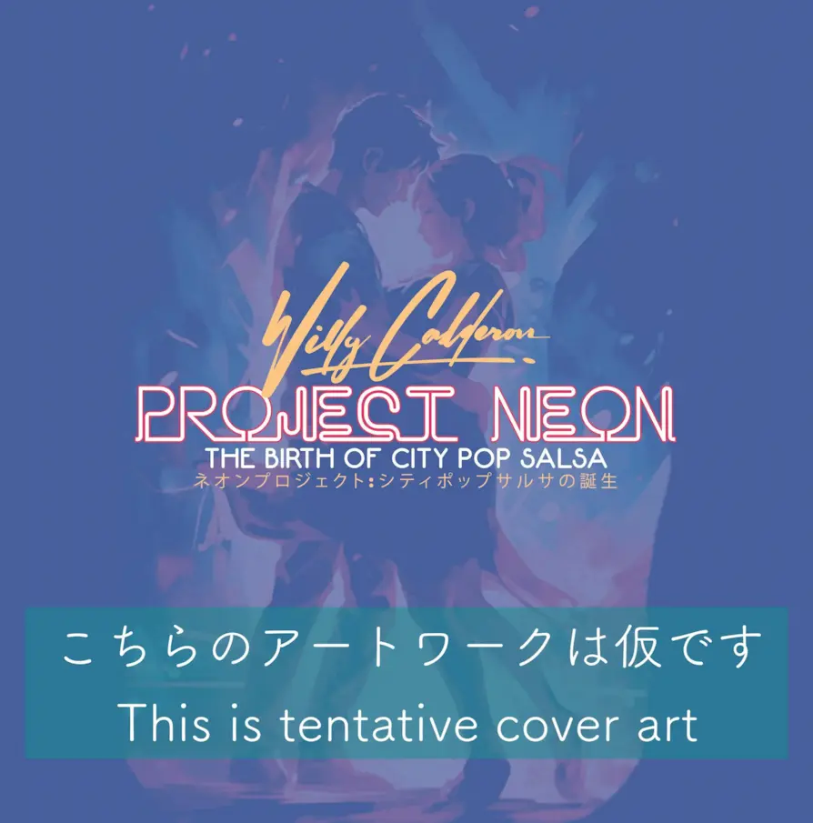 Willy Calderon『Project Neon』日本盤LP!「Plastic Love」「Stay With