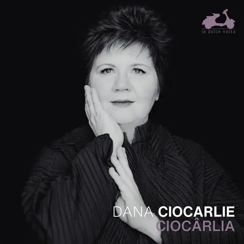 DANA CIOCARLIE / ダナ・チョカルリエ / CIOCARLIA