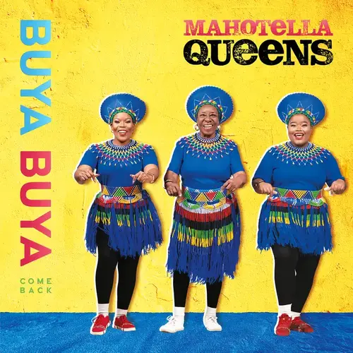 MAHOTELLA QUEENS / マホテラ・クィーンズ / BUYA BUYA: COME BACK
