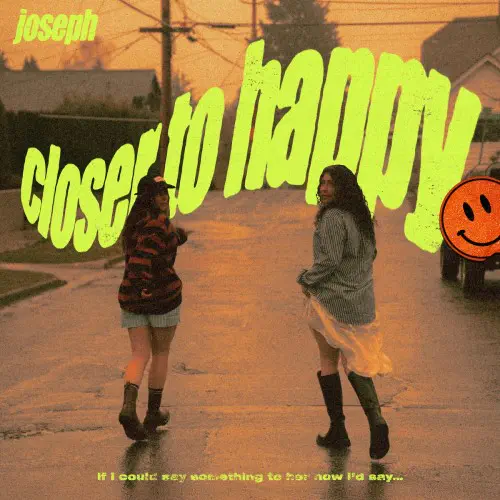 JOSEPH / CLOSER TO HAPPY (LP)