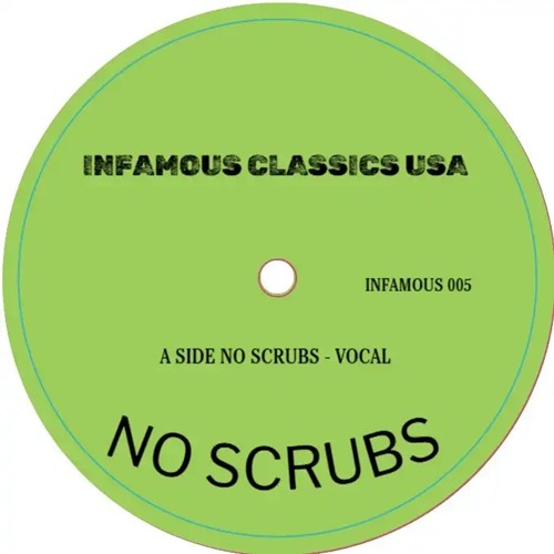 NO SCRUBS (7INCH)/TLC/TLCの大名曲『No Scrubs』がINFAMOUS CLASSICS