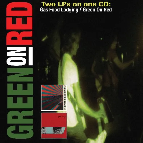 GREEN ON RED / グリーン・オン・レッド / GAS FOOD LODGING / GREEN ON RED