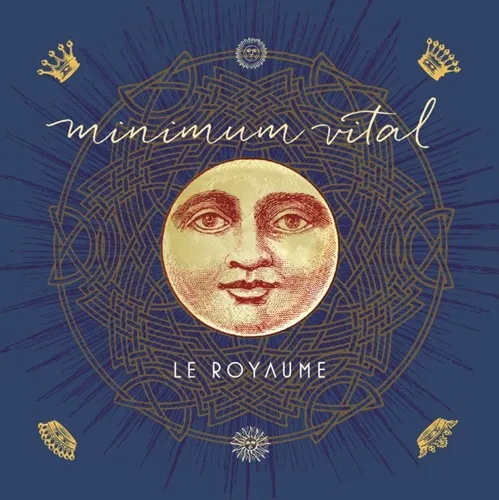 MINIMUM VITAL / LE ROYAUME