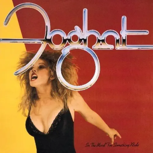 FOGHAT / フォガット / IN THE MOOD FOR SOMETHING RUDE (CD)