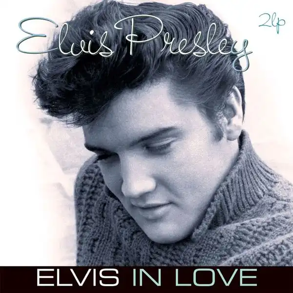 ELVIS PRESLEY / エルヴィス・プレスリー / ELVIS IN LOVE (2LP)