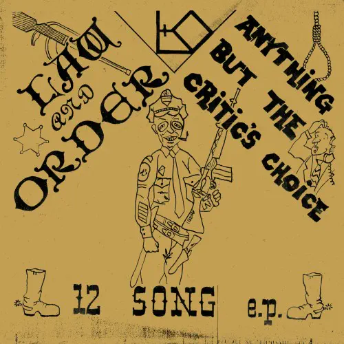 LAW AND ORDER / ANYTHING BUT THE CRITIC'S CHOICE (LP)